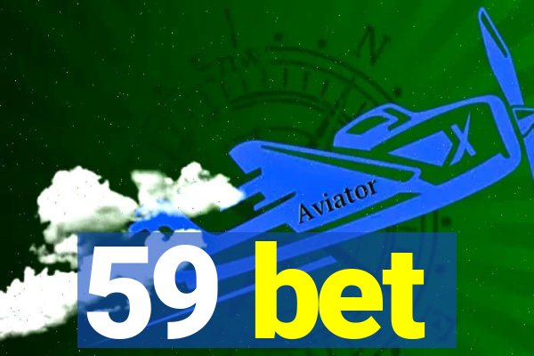 59 bet